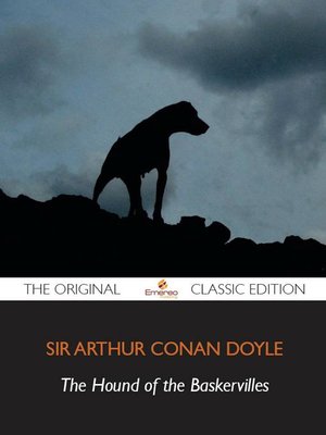 cover image of The Hound of the Baskervilles - The Original Classic Edition